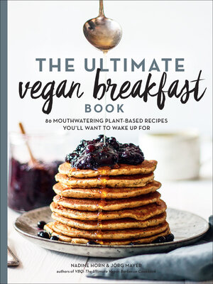 cover image of The Ultimate Vegan Breakfast Book